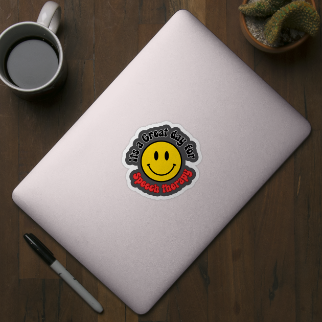 Its a Great Day for Speech Therapy Smiley face by Daisy Blue Designs